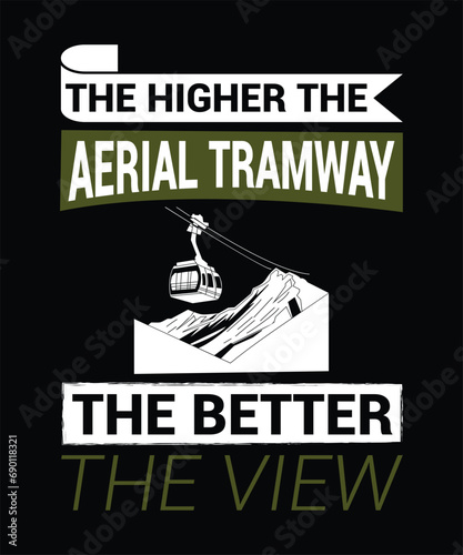 Aerial tramways t shirt design