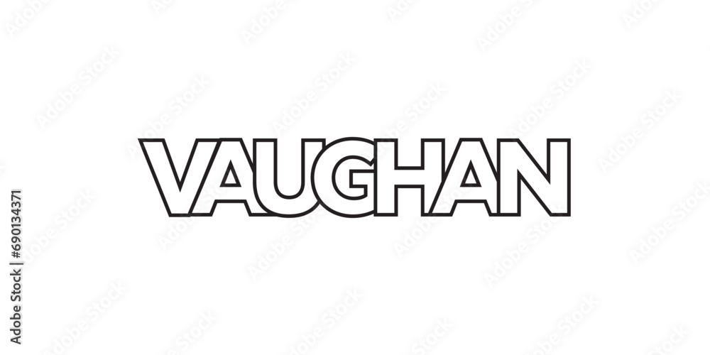 Vaughan in the Canada emblem. The design features a geometric style, vector illustration with bold typography in a modern font. The graphic slogan lettering.