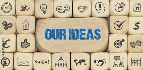 Our Ideas 