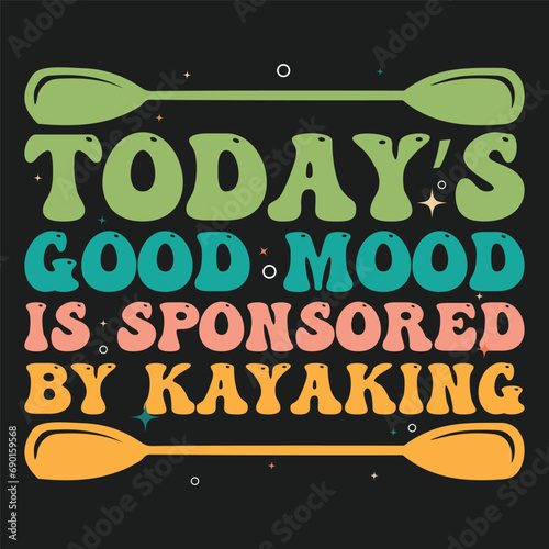 Today’s Good Mood is Sponsored Kayaking