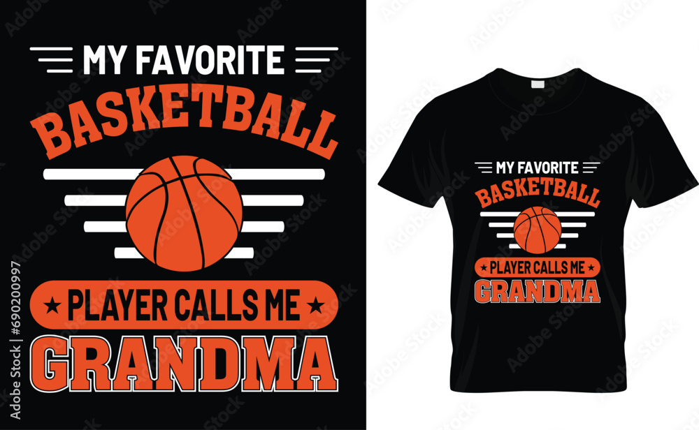 My favorite basketball player calls me grandma t-shirt Design  Template 