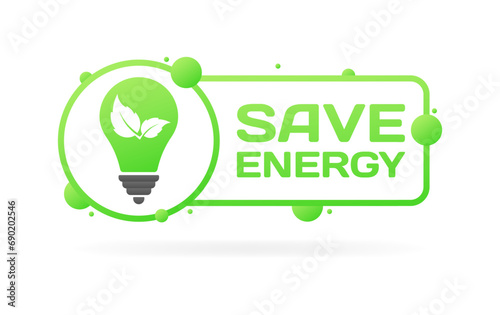 Save energy sign. Flat, green, light bulb icon with leaf, save energy green sign. Vector icon