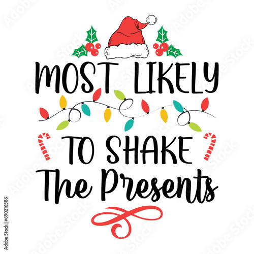 Most Likely To Shake The Presents Svg