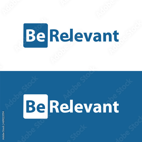 Be Relevant Word Mark Logo Design  business logo design