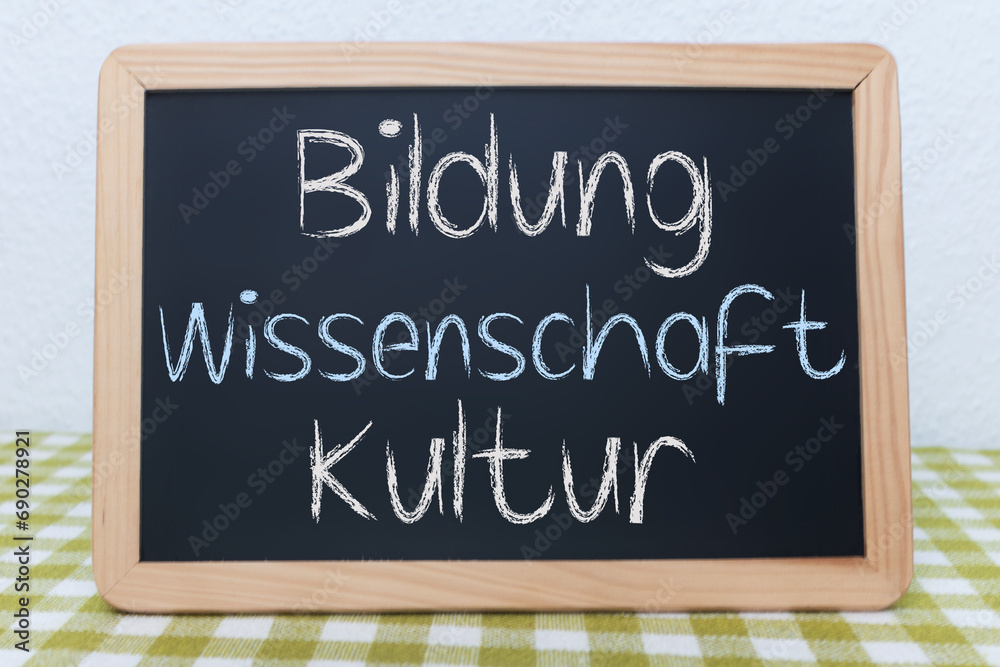 Bildung, Wissenschaft und Kultur, Kreidetafel Bildung, Wissenschaft und Kultur, Kreidetafel