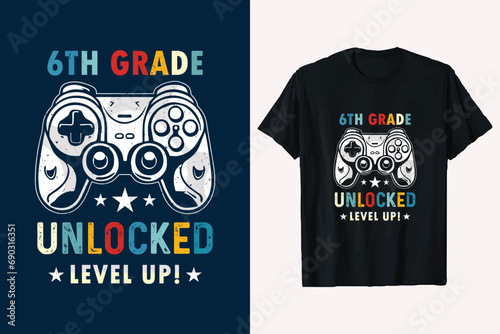 6th Grade Unlocked Back to School Next Level Game Controller Level Up t-shirt design vector graphic.