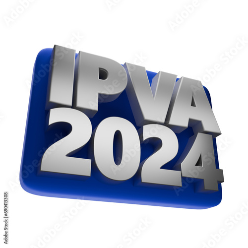 IPVA 2024 logo 3d para imposto sobre veículo automotor no Brasil photo