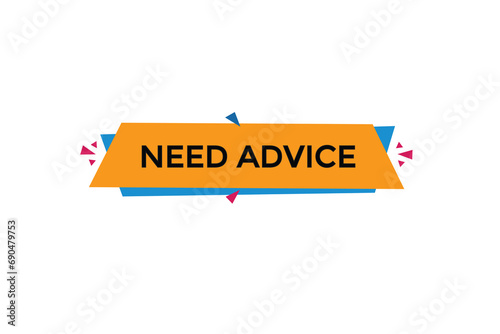  new website, click button,need advice  level, sign, speech, bubble  banner, 
