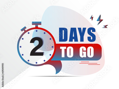 2 day to go last countdown icon. two day go sale price offer promo deal timer, 2 days only, Countdown left days banner. count time sale. Vector illustration, number of days left badge for sale