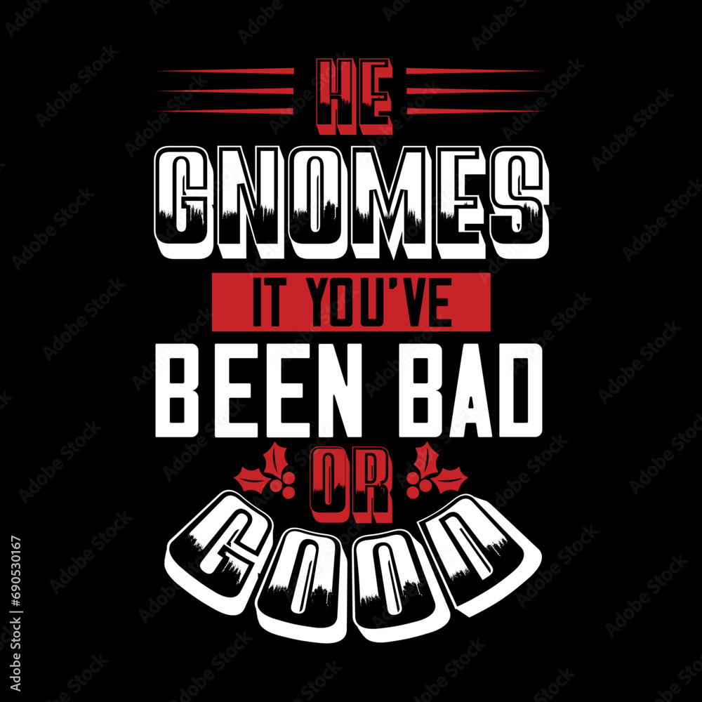 he gnomes it you've been bad or good svg