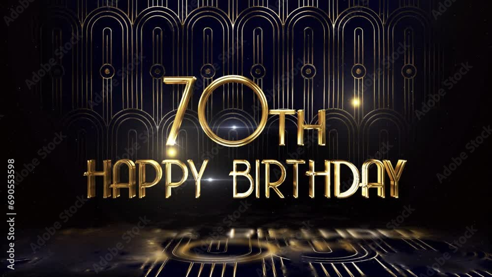 Congratulations on the 70th birthday in golden luxury style, happy birthday greetings.