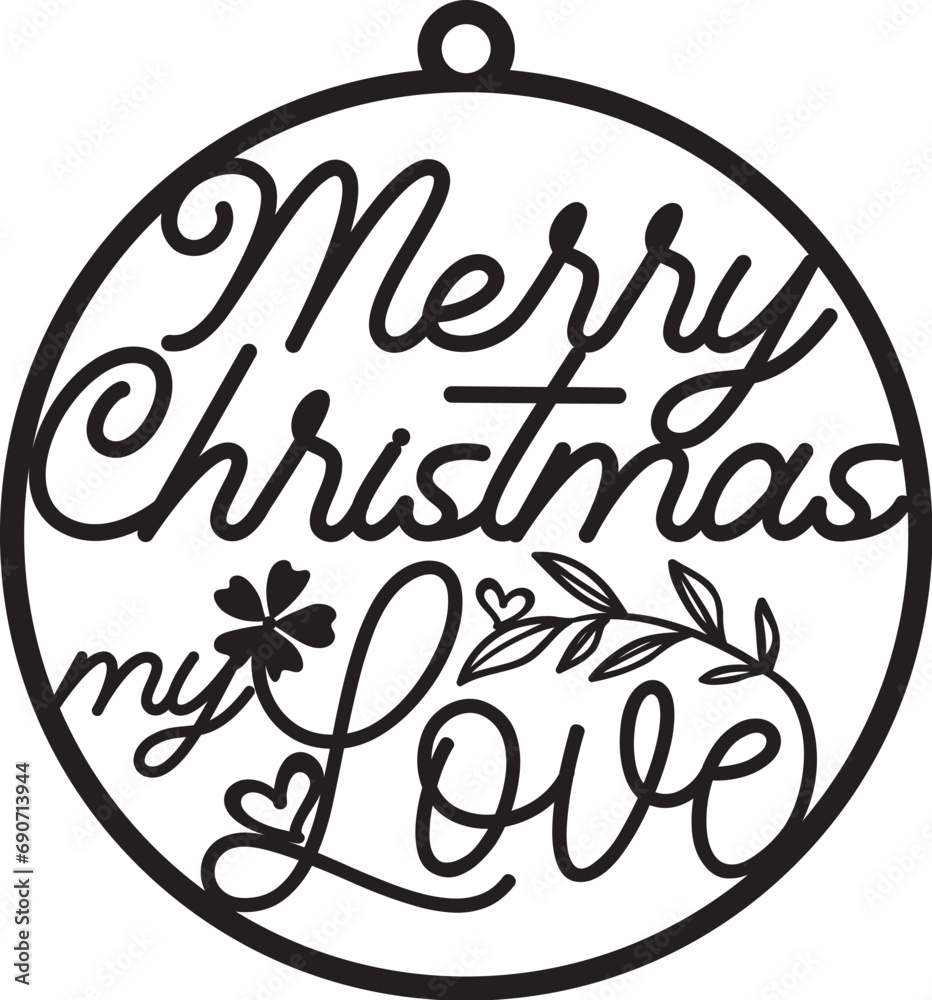 MERRY CHRISTMAS MY LOVE Ornament Metal Wall art LASER CUT FILE MERRY CHRISTMAS MY LOVE Ornament Metal Wall art LASER CUT FILE