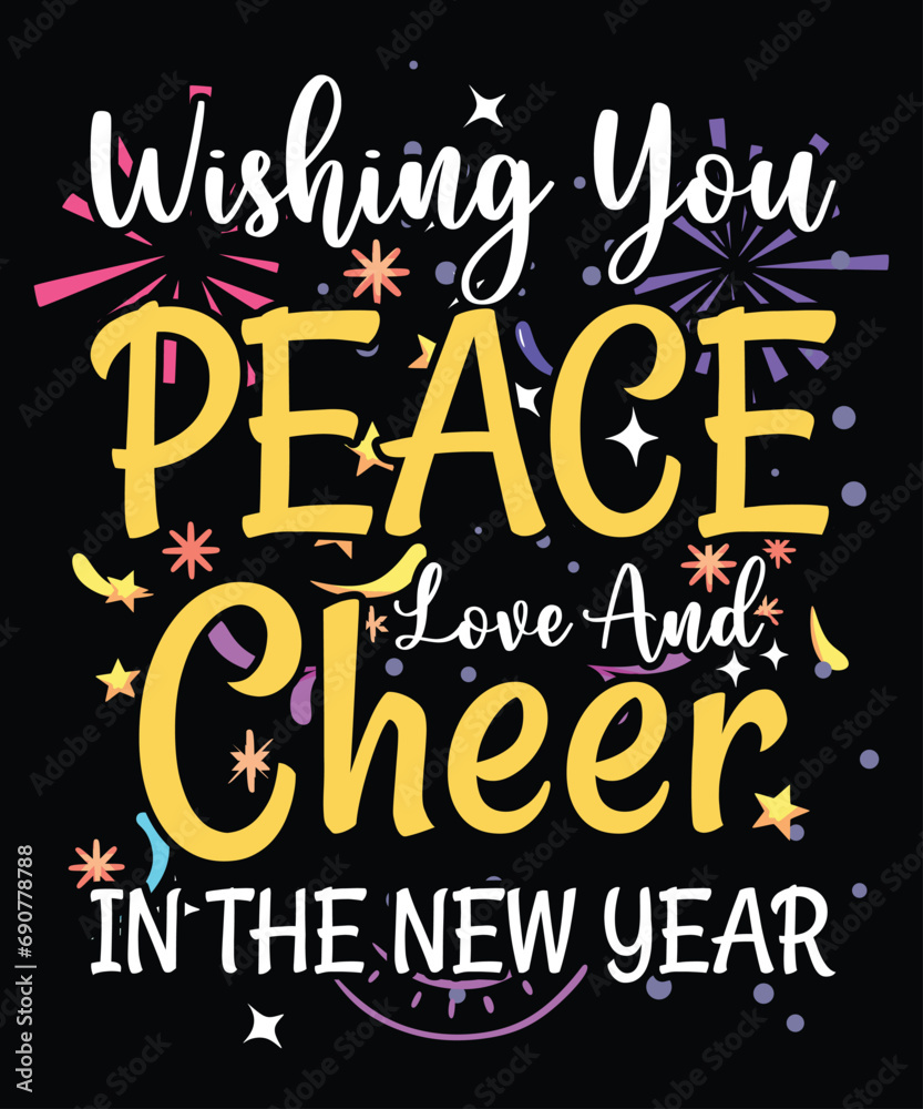 Fototapeta premium Wishing You Peace Love And Cheer In The New Year Happy New Year