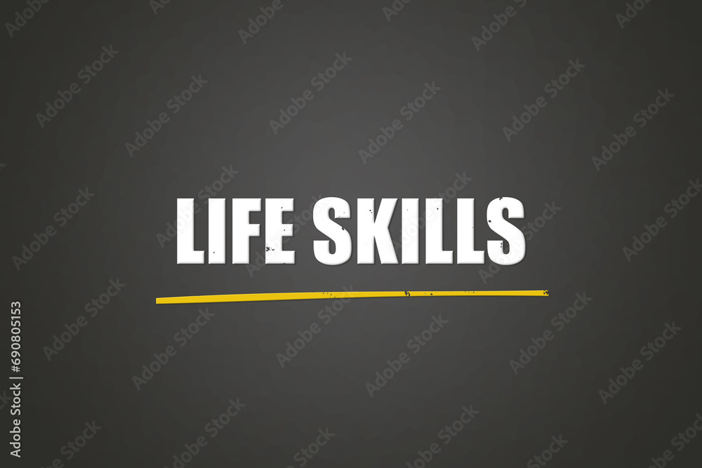 Obraz premium Life skills. A blackboard with white text. Illustration with grunge text style.