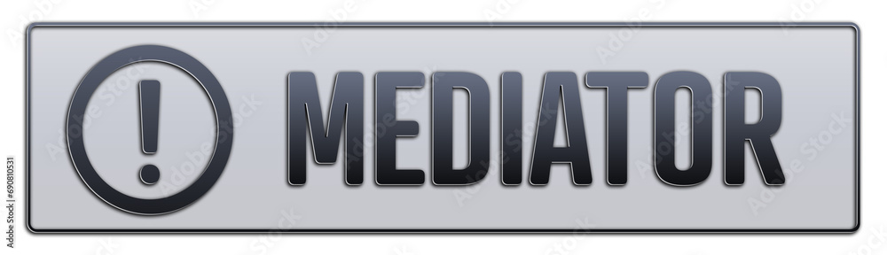 Mediator symbol. A grey banner with word Mediator. Isolated on white background.