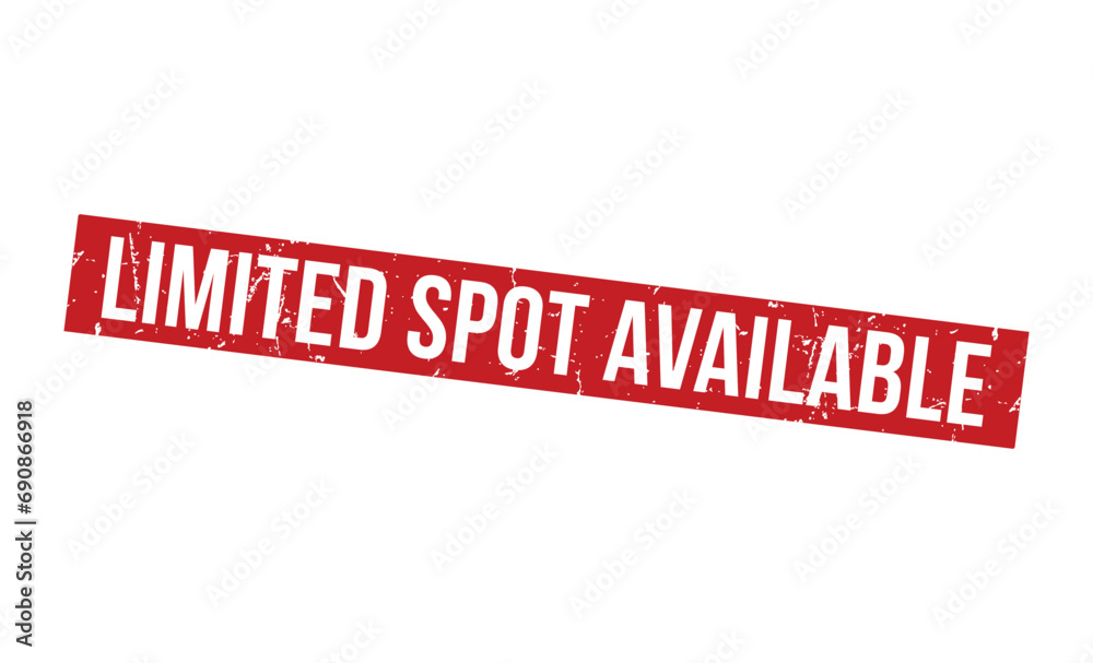 Limited Spot Available Red Rubber Stamp vector design Limited Spot Available Red Rubber Stamp vector design