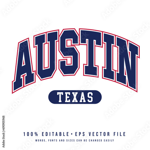 Austin text effect vector. Editable college t-shirt design printable text effect vector	 photo