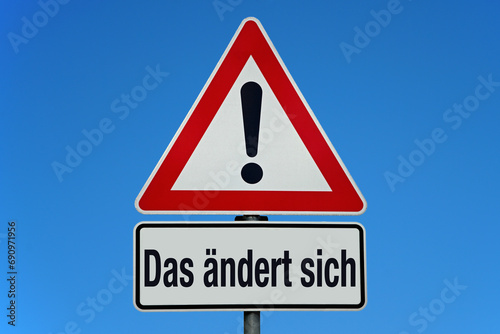 Foto Achtung Schild DAS ÄNDERT SICH - Neue Regeln und Gesetze im neuen Jahr