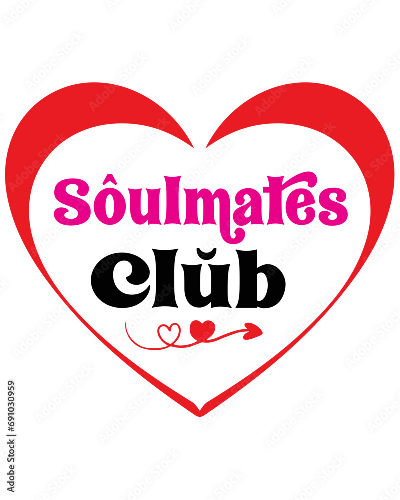 Soulmates Club Retro Valentine Svg,Valentine Quotes ,Funny Valentine ,Valentines T-shirt,Valentine Saying Svg,Valentine Gift,Hello Valentine,Heart Svg,Love T-shirt,Cut File, Circuit, Silhouette,