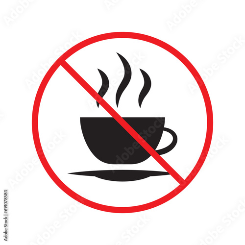 Prohibited coffee vector icon. No coffee icon. Forbidden espresso icon. No cappuccino vector sign. Warning, caution, attention, restriction, danger flat sign design symbol pictogram UX UI