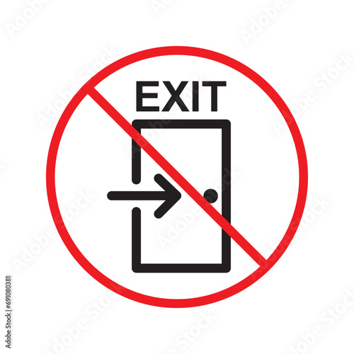 Wallpaper Mural Prohibited exit vector icon. No entry icon. Forbidden door exit icon. No fire exit sign. Warning, caution, attention, restriction, danger flat sign design door symbol pictogram UX UI Torontodigital.ca