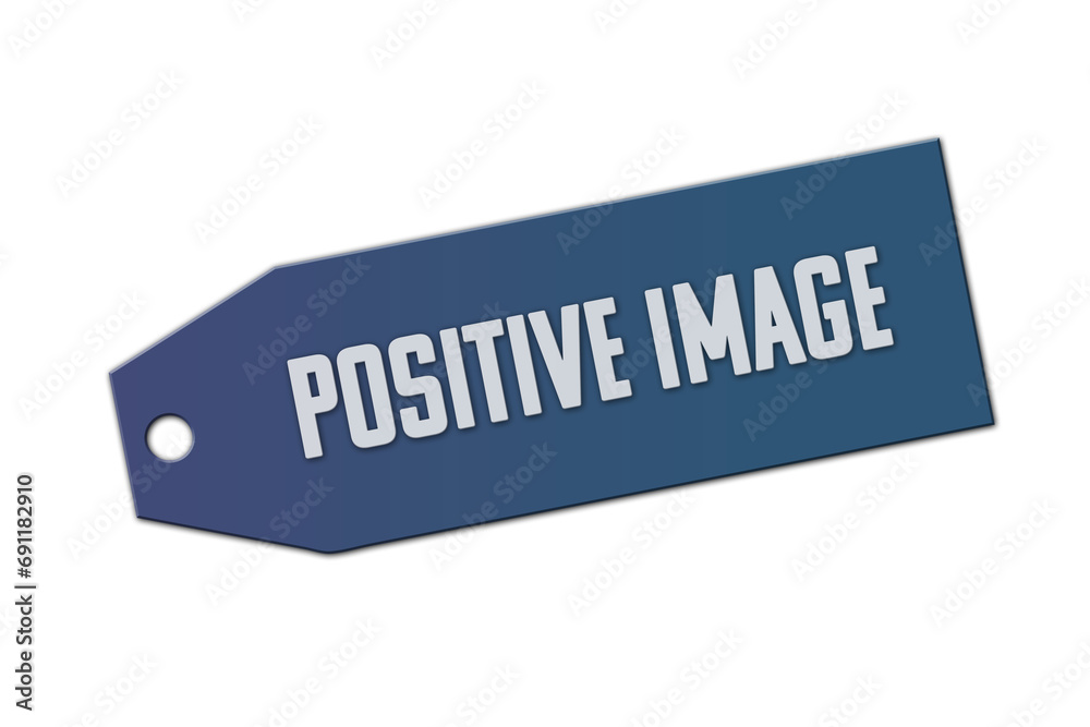 Positive Image symbol. A blue tag with words Positive Image. Isolated on white background.