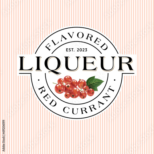 

Red Currant liqueur emblem. Label or packaging. Circle frame with letters and ripe berries. Retro style design.