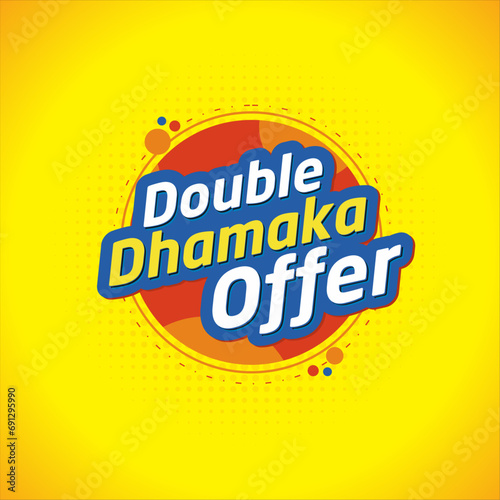 Double Dhamaka Offer, Advertising, Promotional Retail Marketing. Offers, Discounts, sale logo unit Vector Design