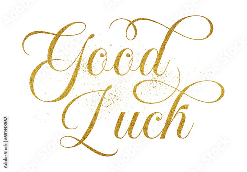 Good Luck written in elegant script lettering with golden glitter effect isolated on transparent background photo