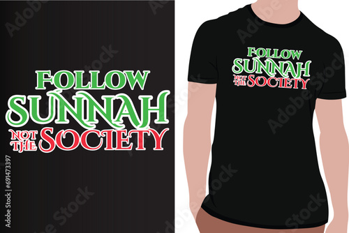 Follow the Sunnah not the Society