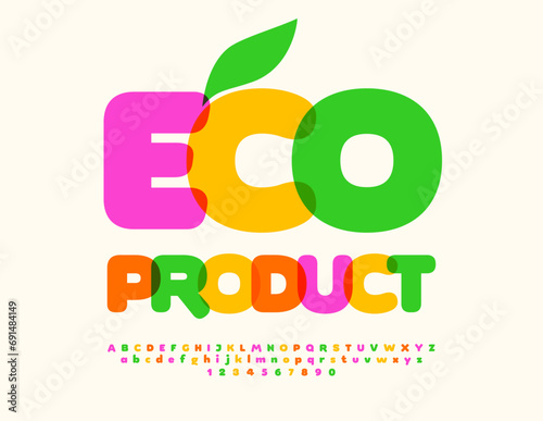 Vector healthy badge Eco Product. Colorful creative Font. Set of bright  Alphabet Letters and Numbers