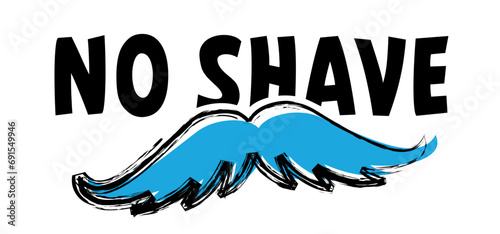 Let it grow. No shave, november. No shave or shaving moustache, mustache or beard men face. No razor blade sign. Vector forbidden to use shaving razor icon. November, blue ribbon, man, prostate cancer