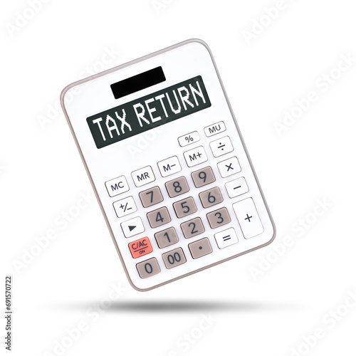 Tax return calculator isolated on white background