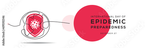 International Day of Epidemic Preparedness, held on 27 December.