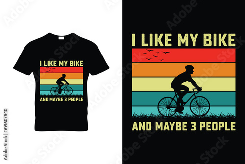 I LIKE MY BIKE AND MAYBE 3 PEOPLE