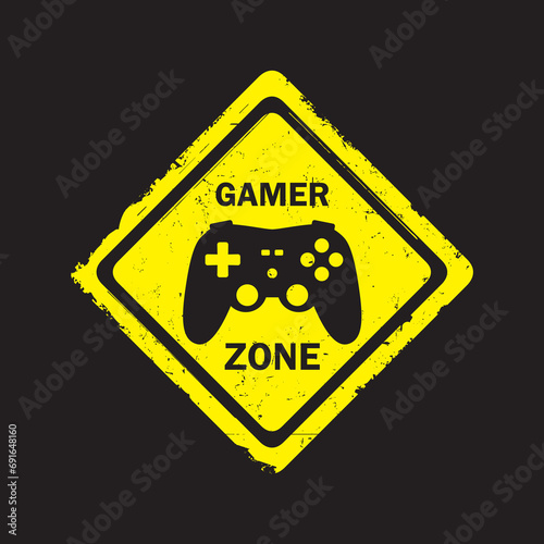 Gamer zone, yellow and black warning stop road sign with joystick and text. Street pointer, grunge style.