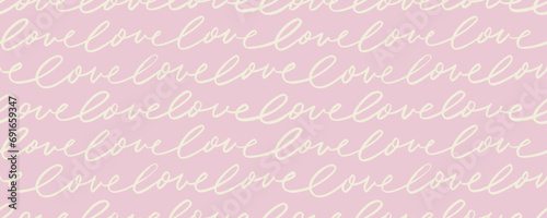 Seamless banner design with pink romantic phrases love. Brush drawn modern romantic calligraphy.