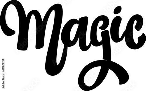 Magic. Lettering phrase isolated on white background.