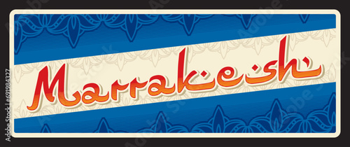 Marrakesh city in Morocco, souvenir card. Vector travel plate or sticker, vintage tin sign, retro vacation postcard or journey signboard, luggage tag. Plaque with ornaments and flag