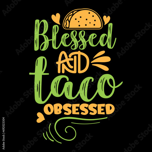 blessed and taco obsessed svg