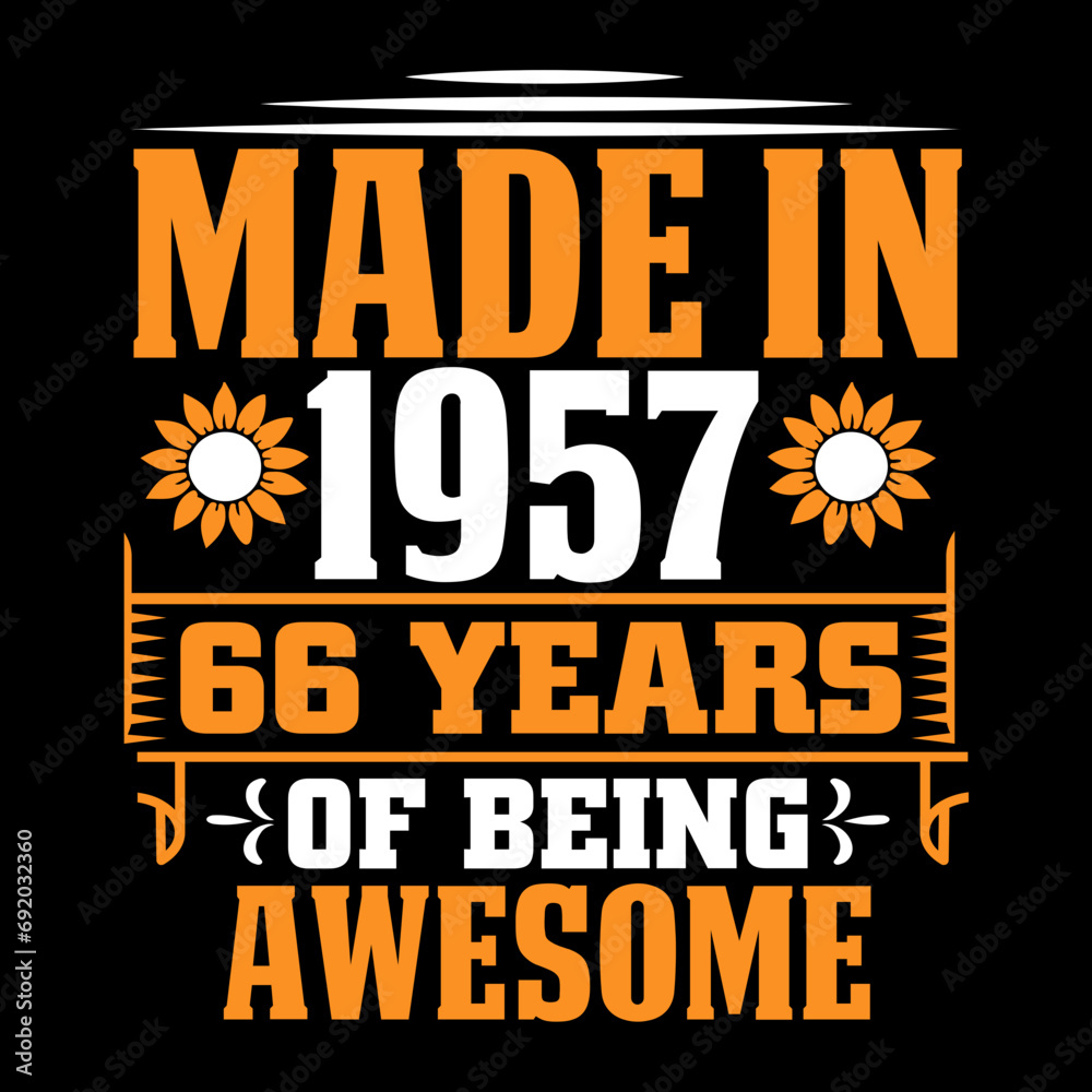 made in 1957  66 years of being awesome svg