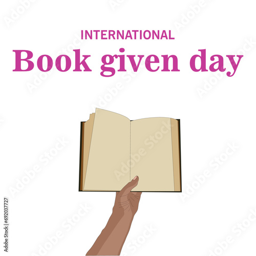 Vector illustration on the theme of international day of giving book. Hand holding open book on white background