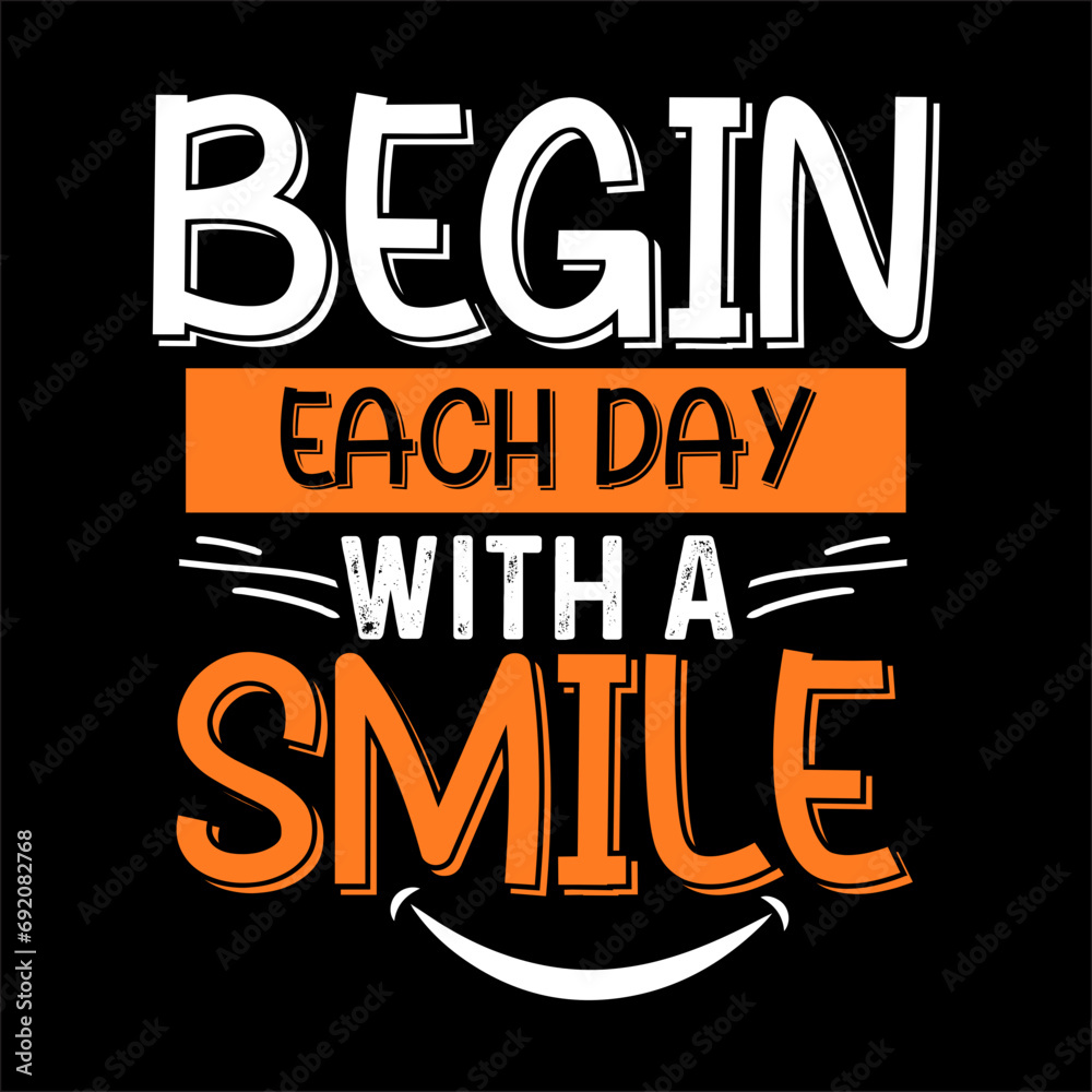 begin each day with a smile svg