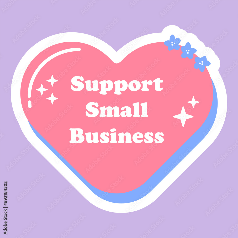 Simple cute trendy sticker Support small business, local business with heart