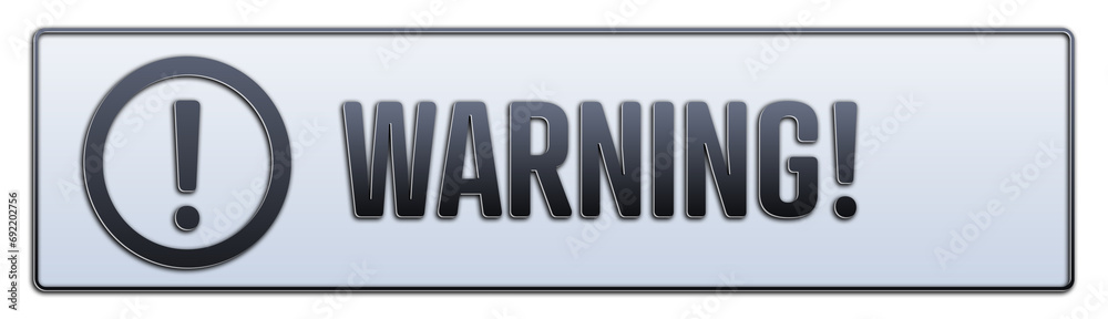 Warning! symbol. A grey banner with word Warning!. Isolated on white background. Warning! symbol. A grey banner with word Warning!. Isolated on white background.