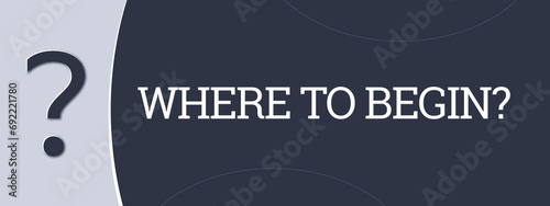 Fotografía where to begin? A blue banner illustration with white text.