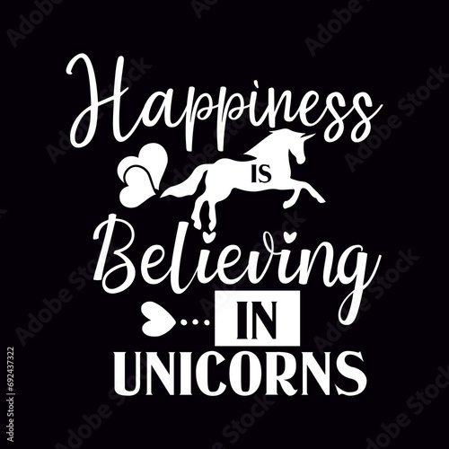happiness is believing in unicorns svg
