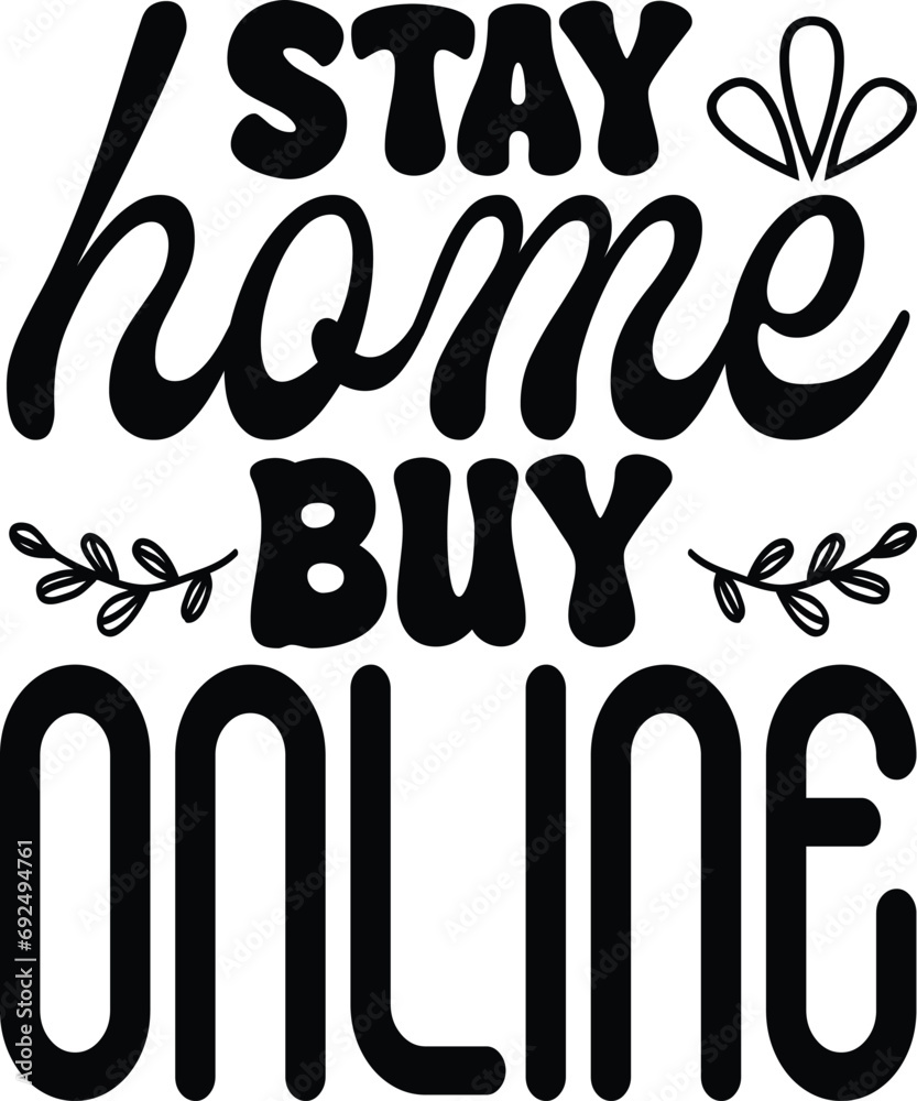 stay home buy online