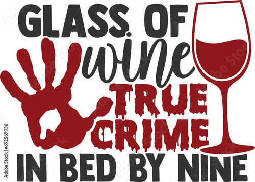 Glass Of Wine True Crime In Bed By Nine - True Crime Illustration