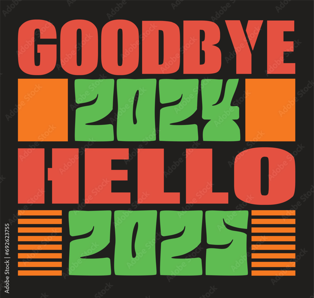 GOODBYE 2024 HALLO 2025 T SHIRT DESIGN Stock Vector Adobe Stock